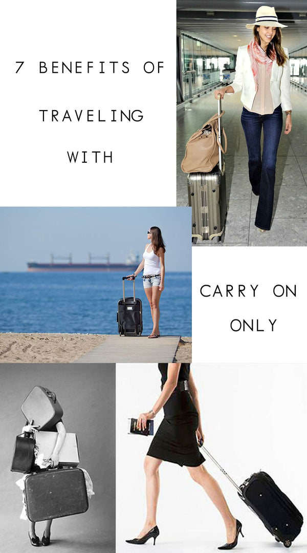 7 Benefits of Traveling with A Carry-On Only, In Style!